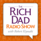 Rich Dad Radio Show: In-Your-Face Advice on Investing, Personal Finance, & Starting a Business