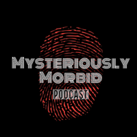 Mysteriously Morbid podcast