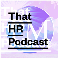 That HR Podcast podcast