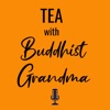 Tea With Buddhist Grandma artwork