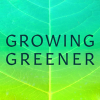 Growing Greener podcast