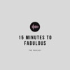 15 Minutes to Fabulous artwork