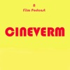 Cineverm - A Film Podcast artwork