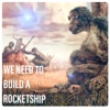 We need to build a Rocketship artwork