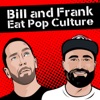 Bill and Frank Eat Pop Culture artwork