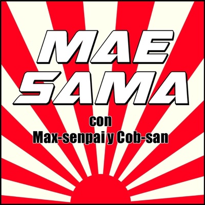 Mae-sama Anime Podcast Mae-sama Anime Podcast