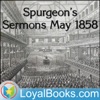 Spurgeon's Sermons May 1858 by Charles Spurgeon artwork