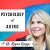Psychology of Aging with Dr. Regina Koepp artwork
