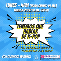 Tenemos que hablar de k-pop podcast