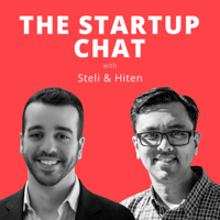 The Startup Chat with Steli and Hiten podcast
