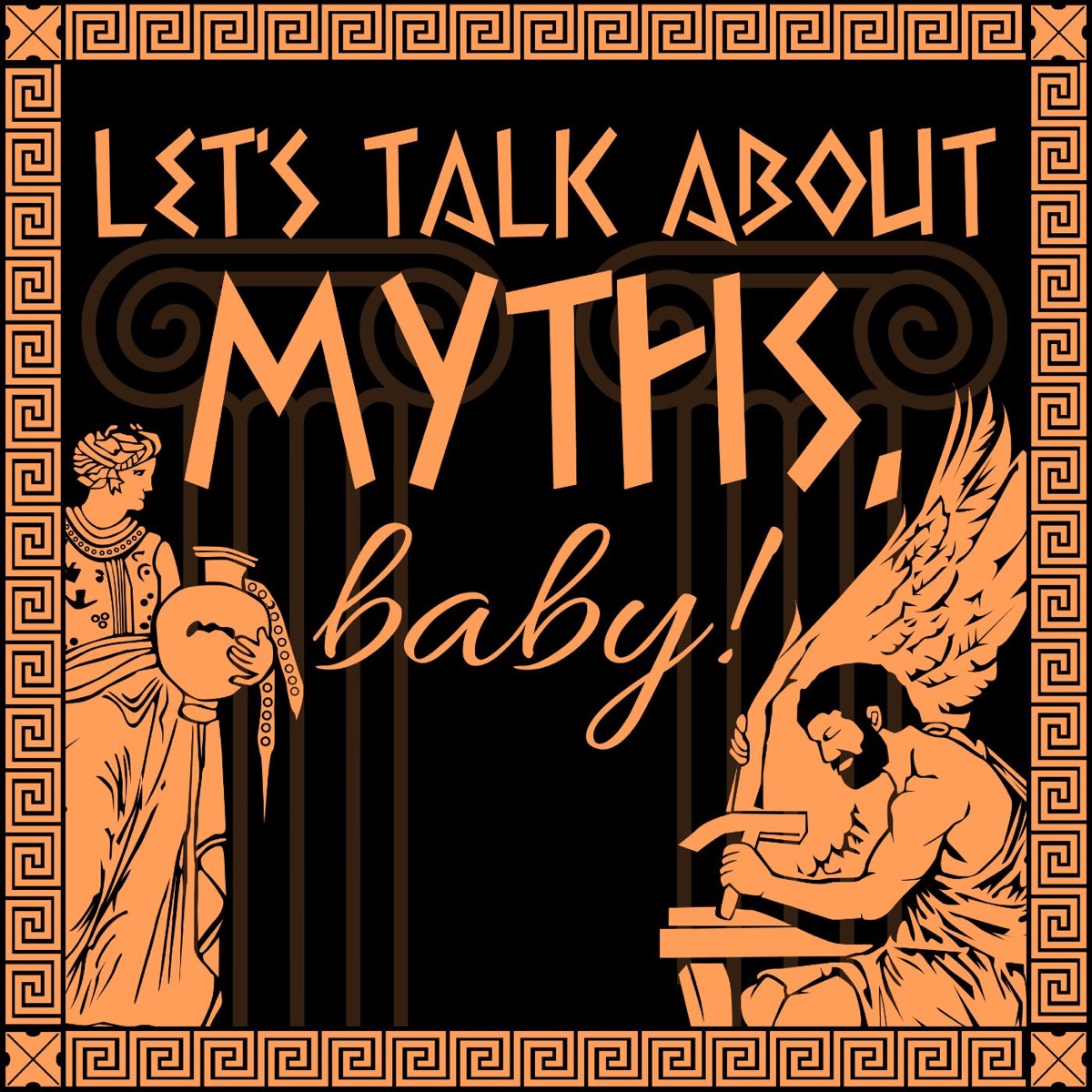 Let S Talk About Myths Baby A Greek Roman Mythology Podcast Podcast Podtail