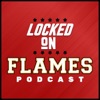 Locked On Flames - Daily Podcast On The Calgary Flames artwork