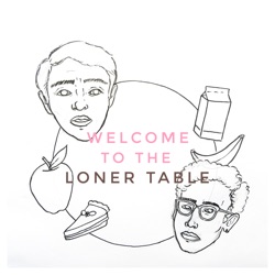 welcometothelonertable's podcast