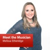 Melissa Etheridge: Meet the Musician artwork