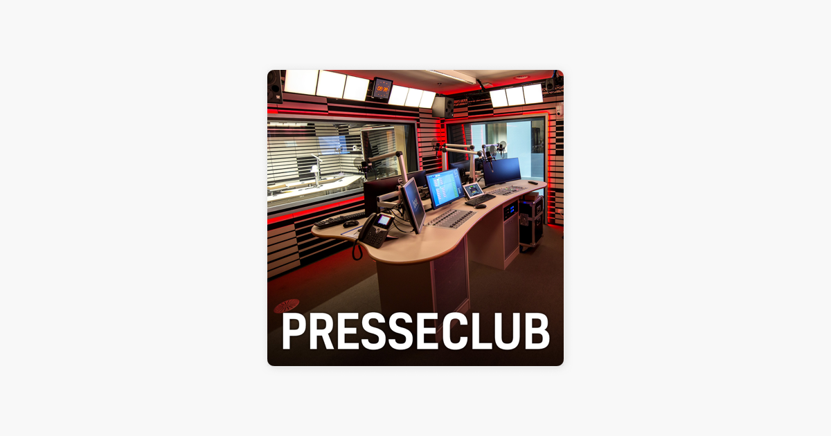 Presseclub Podcast Presseclub Podcast