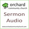 Orchard Community Church Sermon Audio artwork