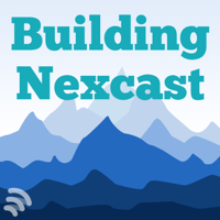 Building Nexcast - An Inside Look at Growing a Startup Business podcast
