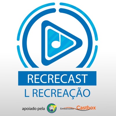 Recrecast - Recreação Recrecast - Recreação