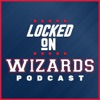 Locked On Wizards - Daily Podcast On The Washington Wizards artwork