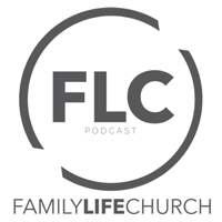 Family Life Church Podcast podcast