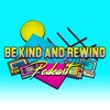 Be Kind and Rewind Podcast artwork
