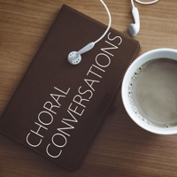 Choral Conversations: John Schaefer