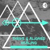 Thrive and Aligned Healing artwork