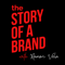 The Story of a Brand