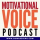 The Motivational Voice Podcast | Motivation, Resilience and Life Skills