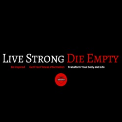 Live Strong Die Empty