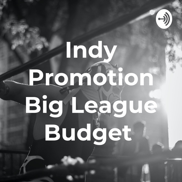 Indy Promotion Big League Budget Artwork