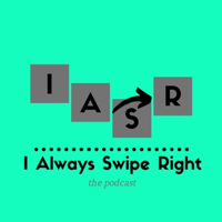 I Always Swipe Right podcast