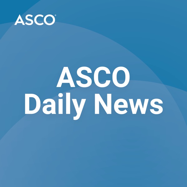ASCO Daily News – Podcast – Podtail