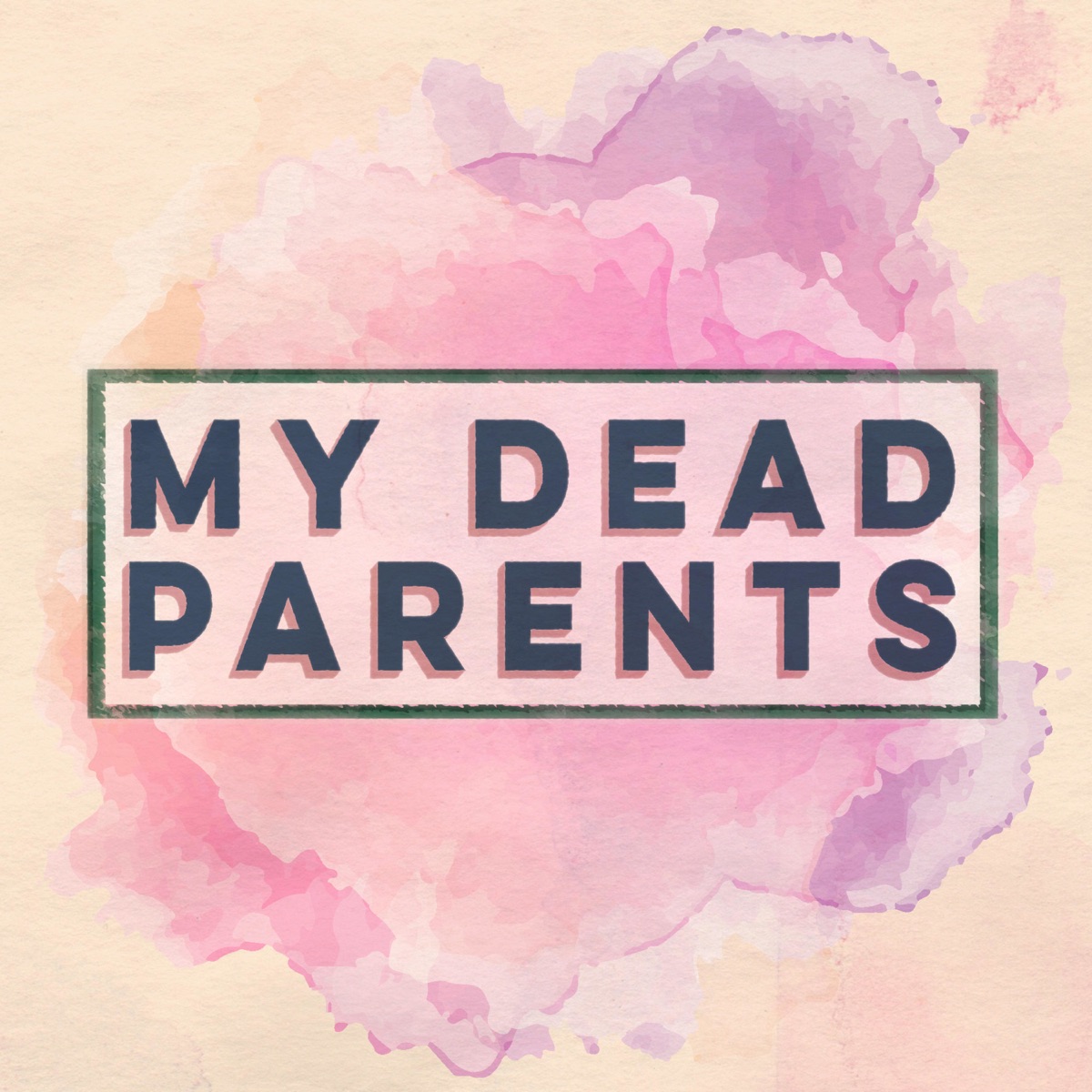 my-dead-parents-podcast-podtail