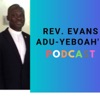 Rev. Evans Adu Yeboah's Podcast artwork
