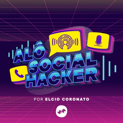 ALÔ SOCIAL HACKER POR ELCIO CORONATO ALÔ SOCIAL HACKER POR ELCIO CORONATO