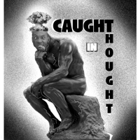 Caught In Thought Podcast with Blackie Chan podcast