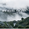 We Dare To Say Podcast - The Catholic Podcast artwork