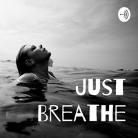 Just Breathe podcast