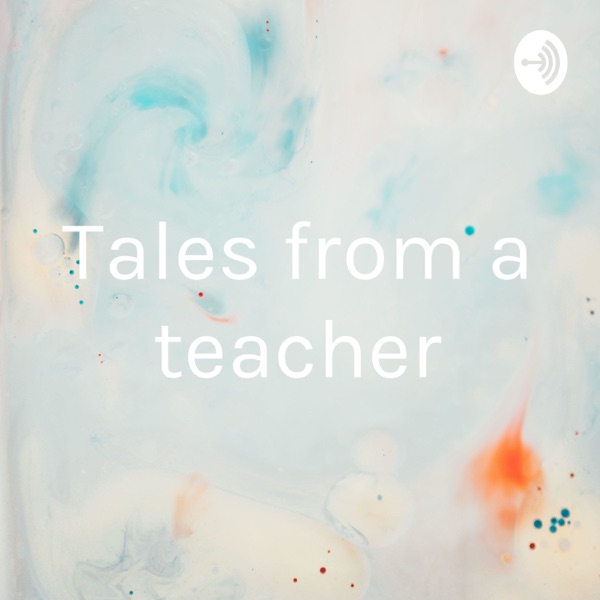 Tales from a teacher Artwork