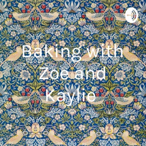 Baking with Zoe and Kaylie