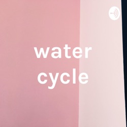 water cycle