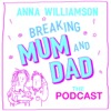 Breaking Mum & Dad: The Podcast