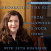Decorating the Set: From Hollywood to Your Home with Beth Kushnick - Pod Clubhouse