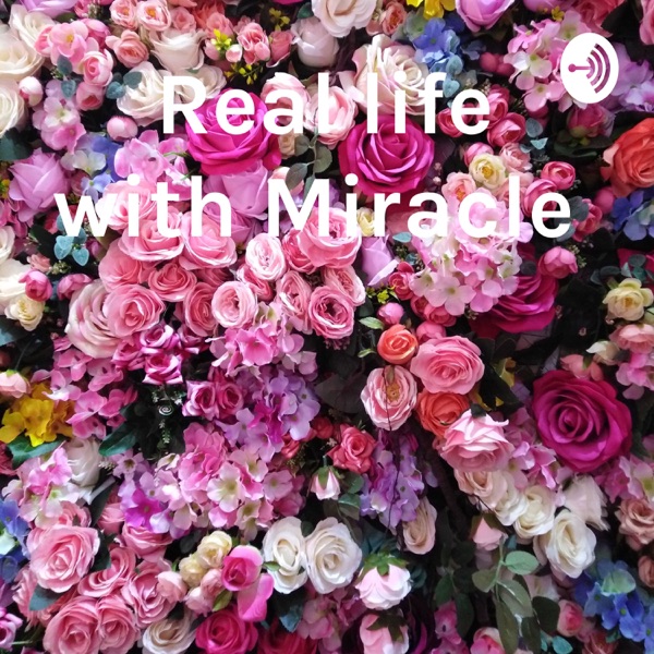 Real life with Miracle Artwork