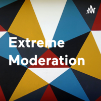 What is Extreme Moderation and Who am I?!