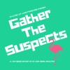 Gather The Suspects artwork