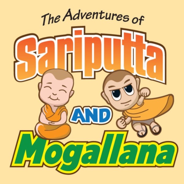 The Adventures of Sariputta and Mogallana: Buddhism for Superheroes Artwork