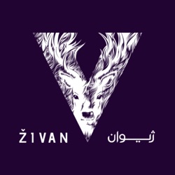 Zivan Podcast | پادکست ژیوان