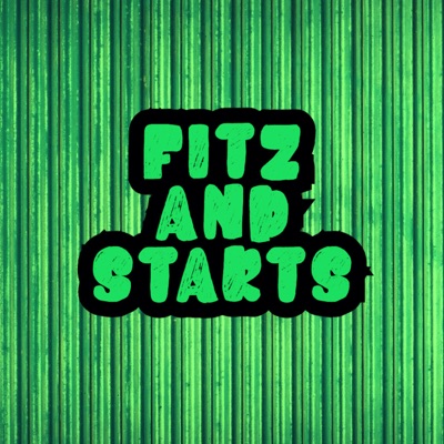 Fitz and Starts Fitz and Starts